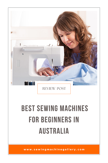 5 Best Sewing Machines For Beginners in Australia, Updated in 2024