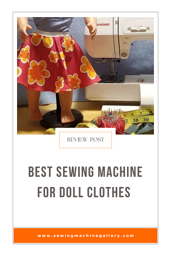 5 Best Sewing Machines For Doll Clothes (Nov. Update) 2023
