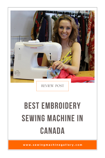 Best Embroidery Sewing Machine in Canada
