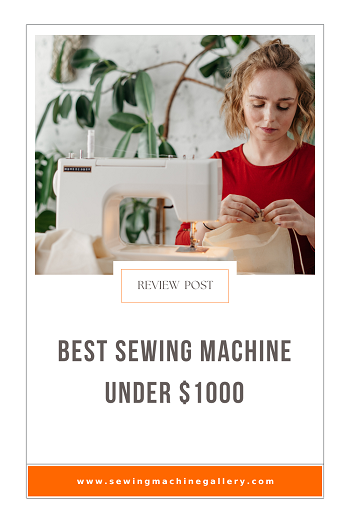 7 Best Sewing Machines Under $1000 of 2024, Tried & Tested