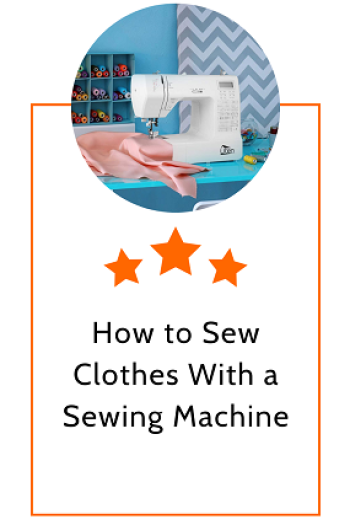 How to Sew Clothes With a Sewing Machine