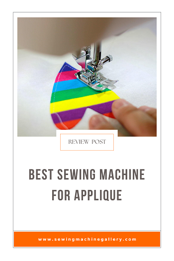 5 Best Sewing Machine For Applique (Sept. Update) 2023