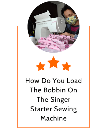 How Do You Load The Bobbin On The Singer Starter Sewing Machine