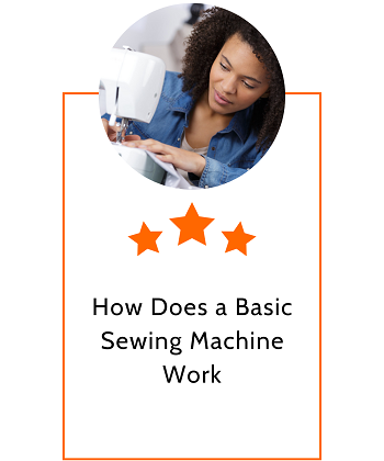 How Does a Basic Sewing Machine Work