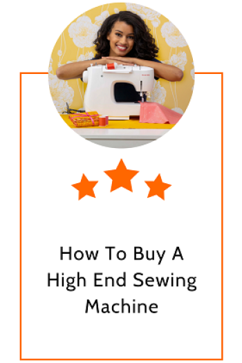 How To Buy A High End Sewing Machine