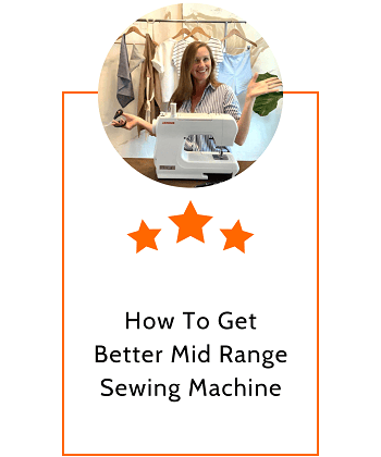How To Get Better Mid Range Sewing Machine