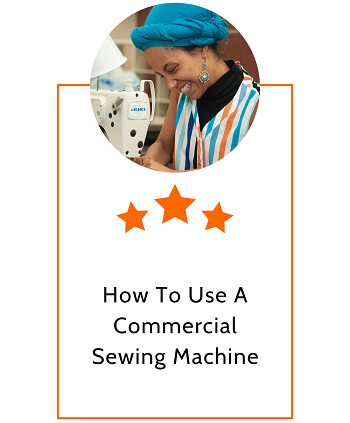 How To Use A Commercial Sewing Machine