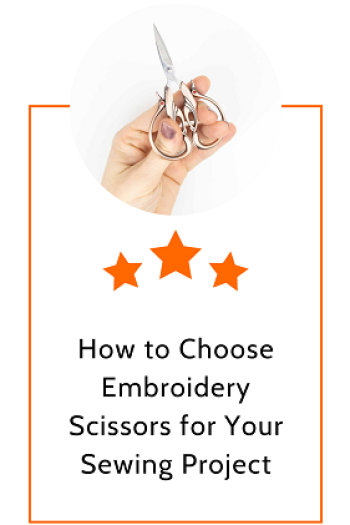 How to Choose Embroidery Scissors for Your Sewing Project