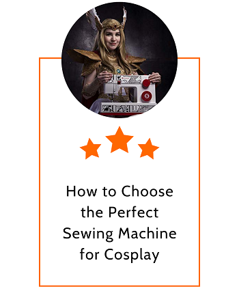 How to Choose the Perfect Sewing Machine for Cosplay