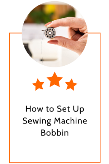 How to Set Up Sewing Machine Bobbin