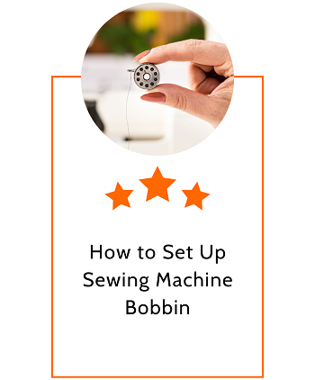 How to Set Up Sewing Machine Bobbin