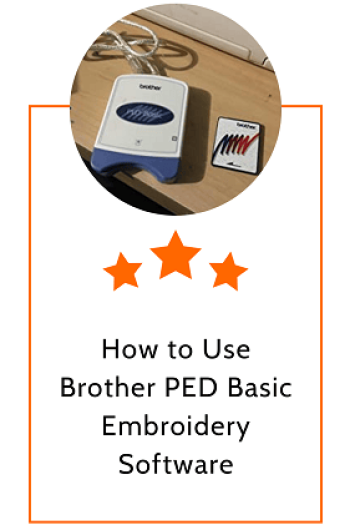 How to Use Brother PED Basic Embroidery Software