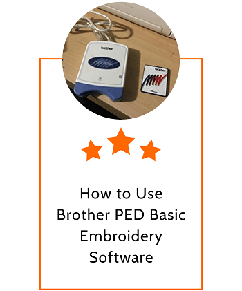 How to Use Brother PED Basic Embroidery Software