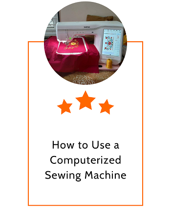 How to Use a Computerized Sewing Machine