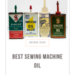 Best Sewing Machine Oil