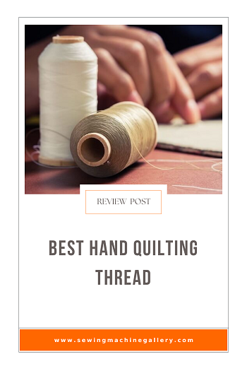 5 Best Hand Quilting Threads (Sept. Update) 2023