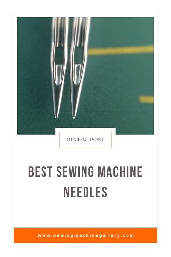 5 Best Sewing Machine Needles (Sept. Update) 2023