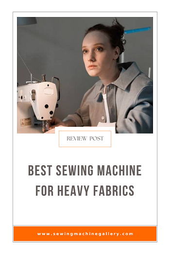 5 Best Sewing Machines for Heavy Fabrics, Updated in 2024