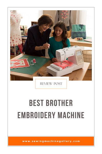 The Best Brother Embroidery Machine
