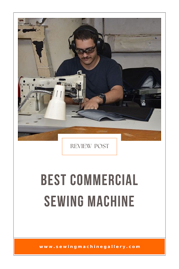 The Best Commercial Sewing Machine