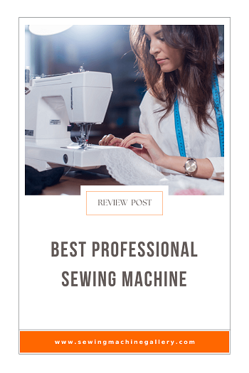Best Professional Sewing Machine
