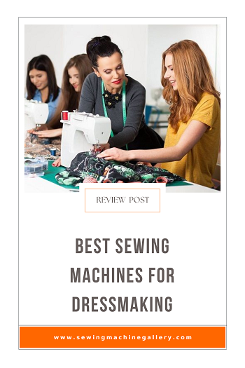 10 Best Sewing Machines for Dressmaking, Updated in 2024