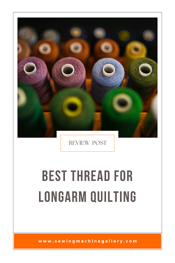 5 Best Threads for Longarm Quilting (Sept. Update) 2023