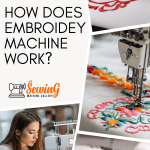 How Does Embroidery Machine Work